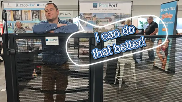 Jason Brown leaning on a black PoolPerf gate at a home show stand, with a speech bubble saying I can do that better